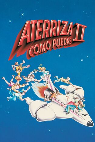 Aterriza como puedas II en la programación de Canal Hollywood HD (Cine)