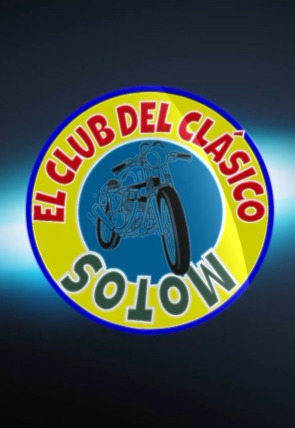 Carátula de El club del clásico Motos · El club del clásico: motos