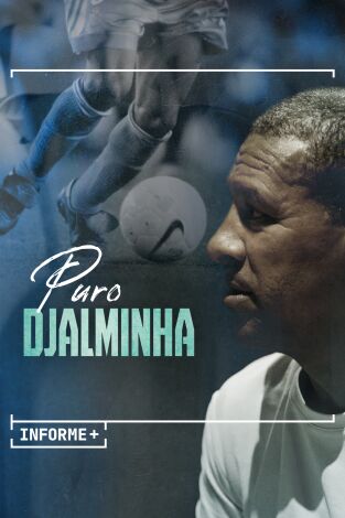 Carátula de Informe Plus+. Puro Djalminha
