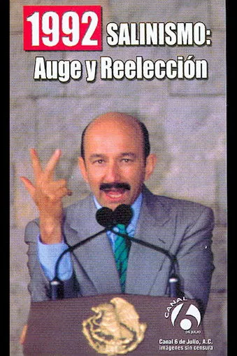 Carlos Salinas de Gortari interpreta a en 1992: Salinismo, auge y reelección