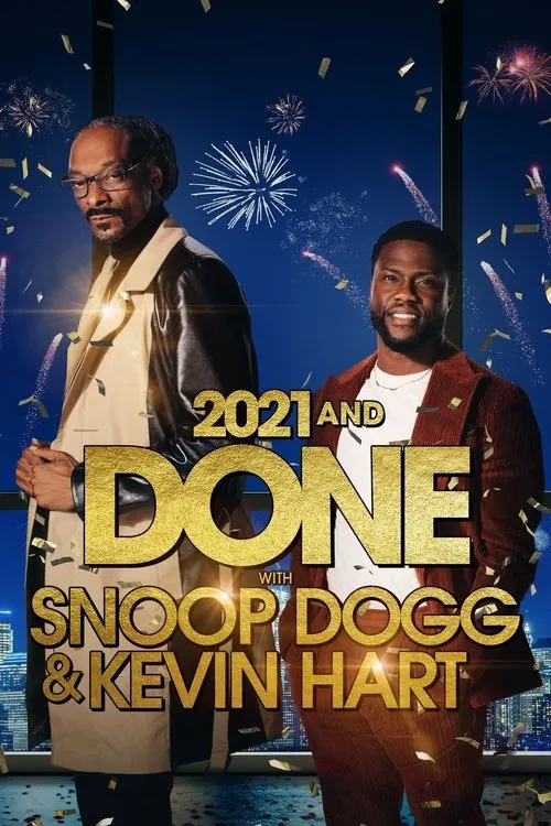 Póster de 2021 and Done with Snoop Dogg & Kevin Hart