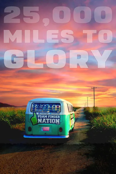 Póster de 25,000 Miles to Glory