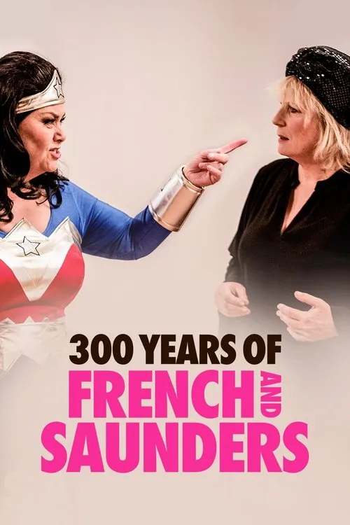 Póster de 300 Years of French & Saunders