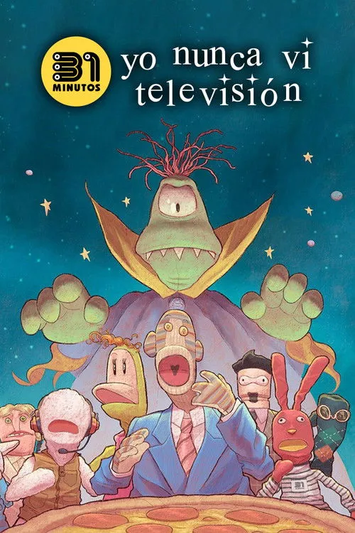 Póster de 31 minutos: Yo Nunca Vi Televisión