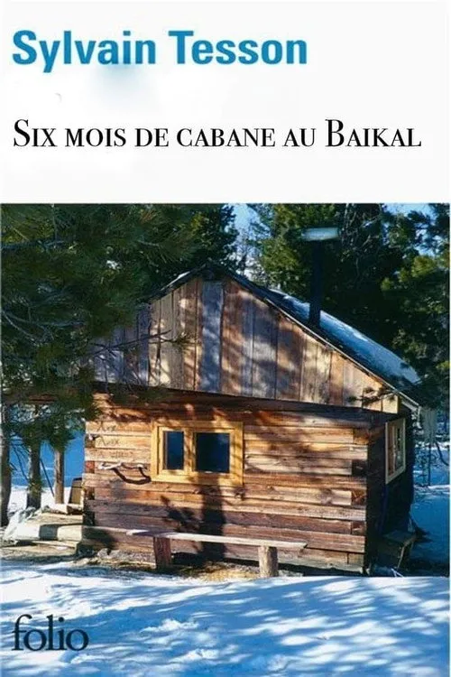 Sylvain Tesson interpreta a Self en 6 mois de cabane au Baïkal