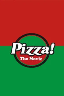 Póster de Pizza! The Movie