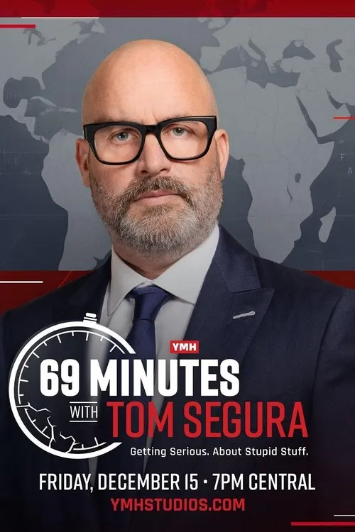 Póster de 69 Minutes with Tom Segura
