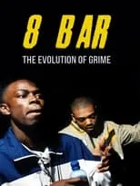 Póster de 8 Bar – The Evolution of Grime