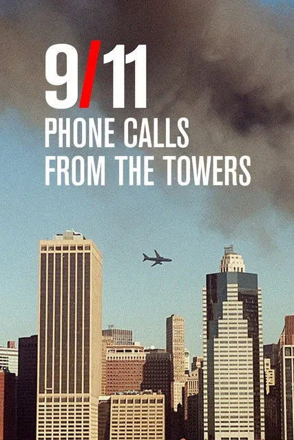 Póster de 9/11: Phone Calls from the Towers