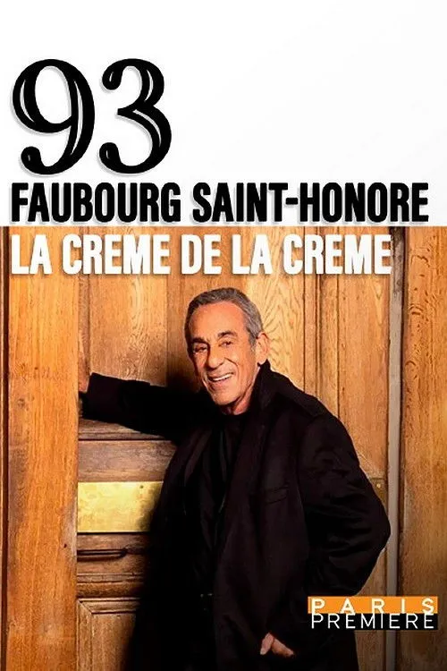 Thierry Ardisson interpreta a  en 93, Faubourg Saint-Honoré : la crème de la crème