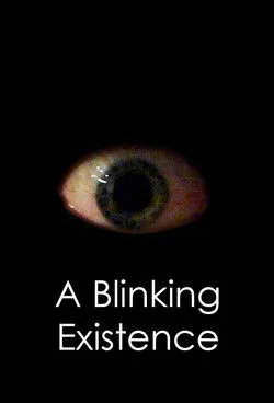 Tim M. Sullivan interpreta a The Blinking Eyes en A Blinking Existence