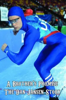 Póster de la película A Brother's Promise: The Dan Jansen Story