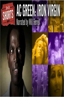 A. C. Green interpreta a Himself en A.C. Green: Iron Virgin