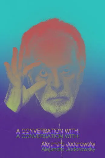 Póster de la película A Conversation with Alejandro Jodorowsky