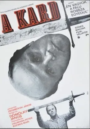 Péter Haumann interpreta a en A kard avagy Én vagyok a falu rossza egyedül