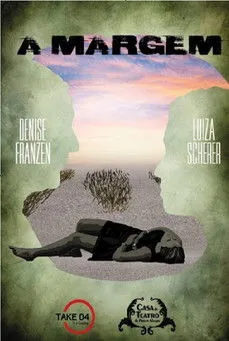 Luiza Scherer interpreta a Camila en A Margem