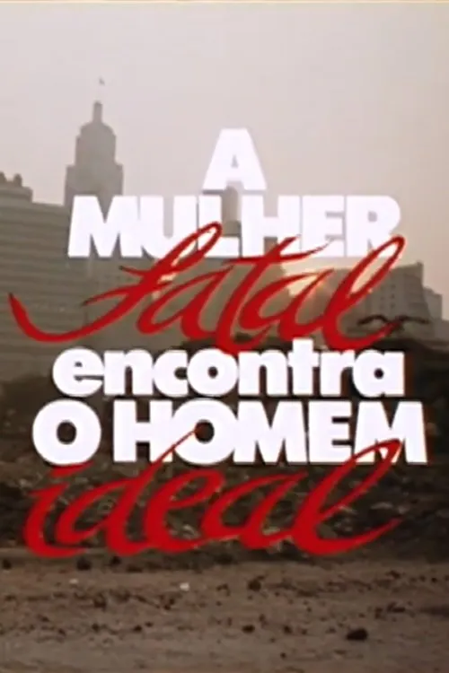 Bianca Byington interpreta a en A Mulher Fatal Encontra o Homem Ideal