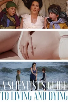 Póster de A Scientist's Guide to Living and Dying