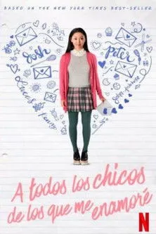 Póster de A todos los chicos de los que me enamoré