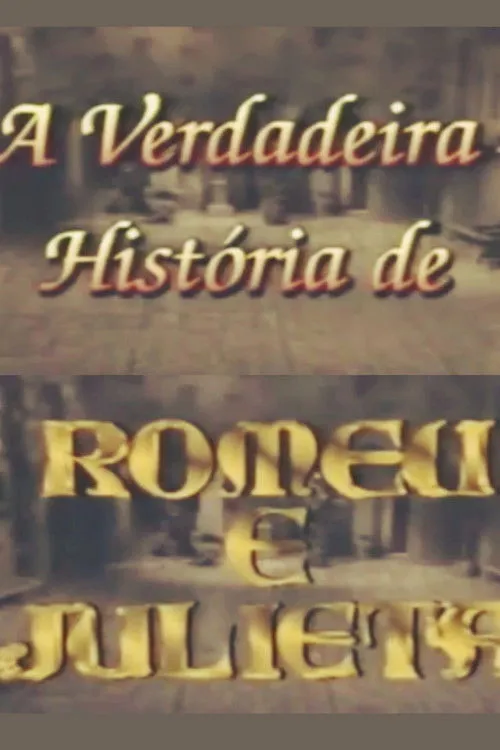 Carlos Alberto de Nóbrega interpreta a  en A Verdadeira História de Romeu e Julieta
