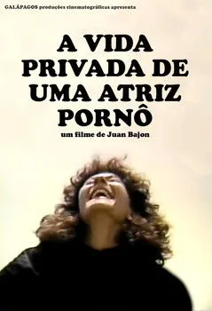 Póster de la película A Vida Privada de Uma Atriz Pornô