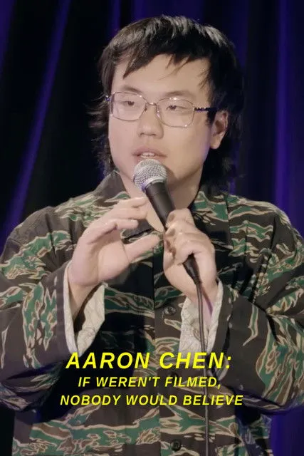 Aaron Chen interpreta a Himself en Aaron Chen: If Weren't Filmed, Nobody Would Believe