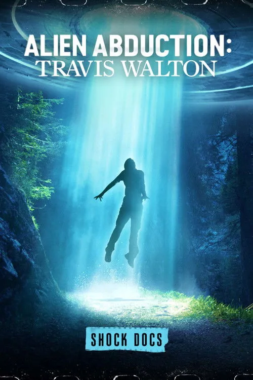 Póster de Abducción alien: Travis Walton