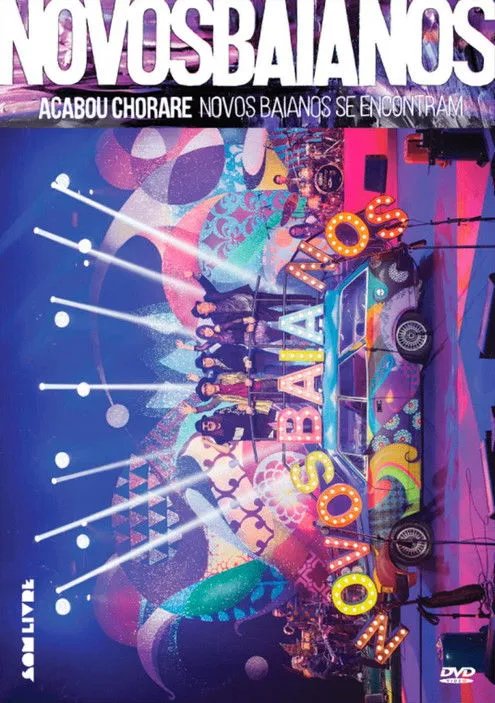 Luiz Galvão interpreta a en Acabou Chorare Novos Baianos se Encontram