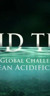 Ken Caldeira interpreta a Himself en Acid Test: The Global Challenge of Ocean Acidification