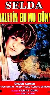 Tijen Doray interpreta a en Adaletin Bu Mu Dünya