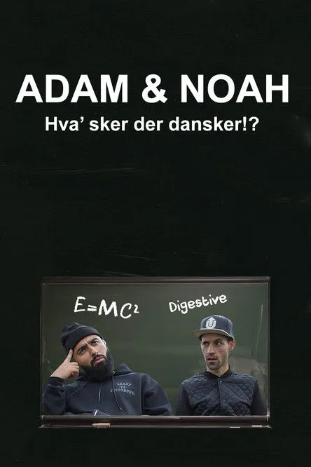 Hadi Ka-Koush interpreta a Noah en Adam & Noah: Hva' Sker Der Dansker!?