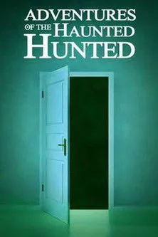 Póster de Adventures of the Haunted Hunted