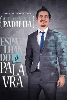 Afonso Padilha interpreta a Afonso Padilha en Afonso Padilha: Espalhando A Palavra