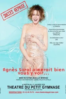 Agnès Soral interpreta a Self en Agnès Soral - Agnès Soral aimerait bien vous y voir