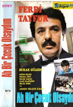 Kemal Inci interpreta a en Ah Bir Çocuk Olsaydım