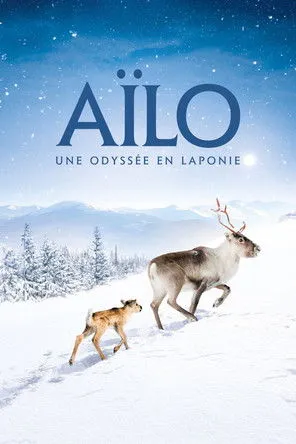 Póster de Aïlo : Une odyssée en Laponie
