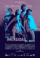 Póster de Ainda Temos a Imensidão da Noite