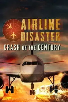 Póster de Airline Disaster: Crash of the Century