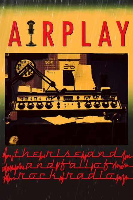 Póster de Airplay: The Rise and Fall of Rock Radio