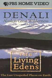 Póster de la película Alaska's Great Wilderness Denali: The Living Edens