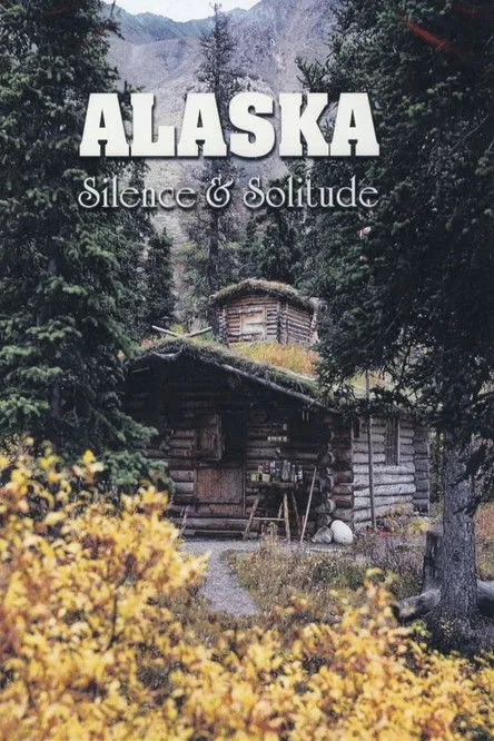 Dick Proenneke interpreta a Himself en Alaska: Silence & Solitude