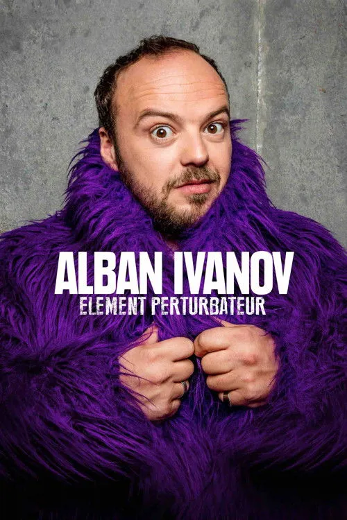 Póster de Alban Ivanov - Élément perturbateur