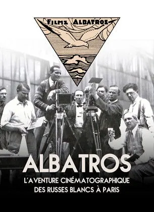 Póster de la película Albatros, l'aventure cinématographique des Russes blancs à Paris