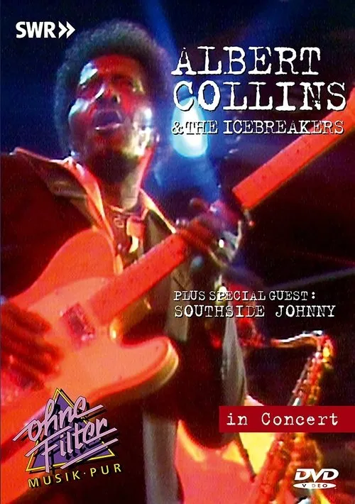Póster de Albert Collins & The Icebreakers: In Concert - Ohne Filter
