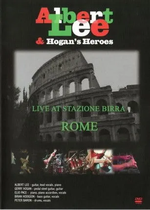 Póster de Albert Lee & Hogan's Heroes: Live at Stazione Birra