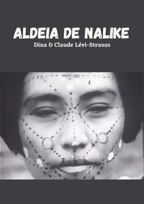 Claude Lévi-Strauss interpreta a Self en Aldeia de Nalike