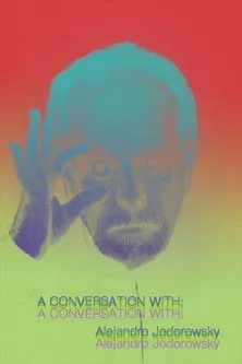 Póster de la película Alejandro Jodorowsky's Social Psychomagic