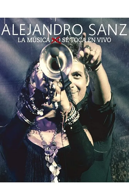 Póster de Alejandro Sanz - La musica no se toca (En vivo)