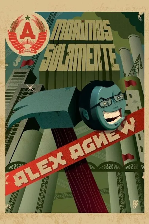 Alex Agnew interpreta a Himself en Alex Agnew: Morimos Solamente