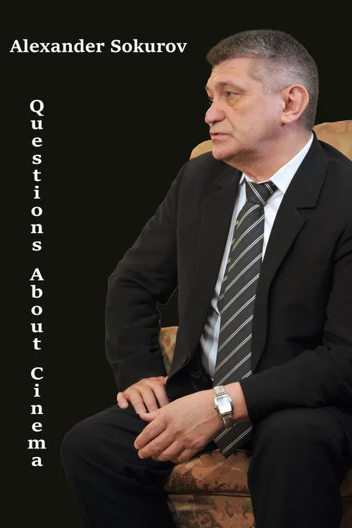 Póster de Alexandre Sokurov: Questions de cinéma